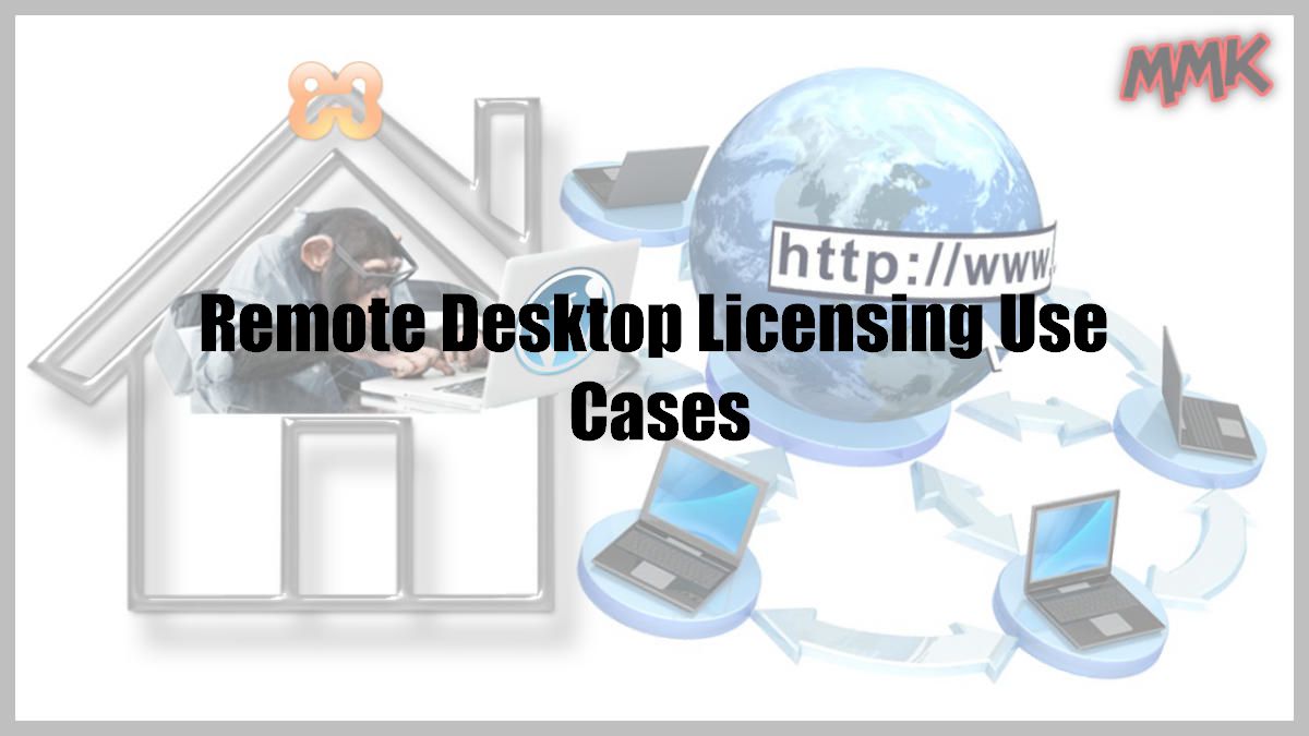 Remote Desktop Licensing Use Cases